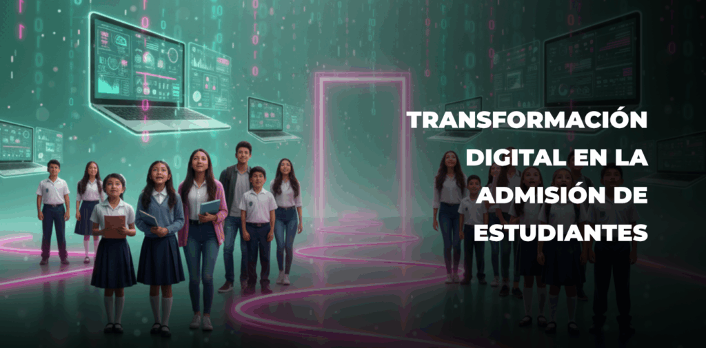 La transformación digital en la admisión de estudiantes